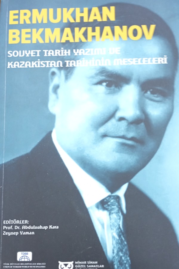 Sovyet Tarihi Yazımı ve Kazakistan Tarihinin Meseleleri