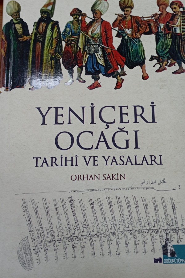 Yeniçeri Ocağına Tarihi ve Yasaları