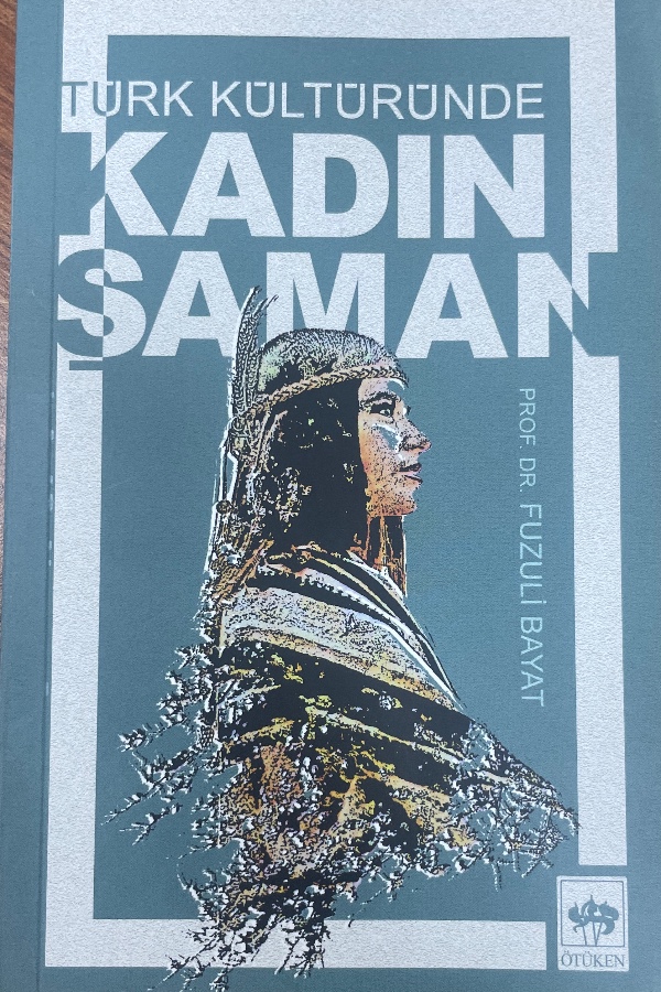 Türk Kültüründe Kadın Şaman