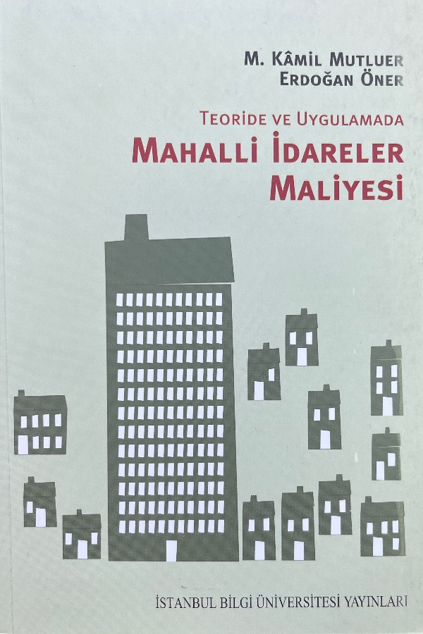 Teoride ve Uygulamada Mahalli İdareler Maliyesi