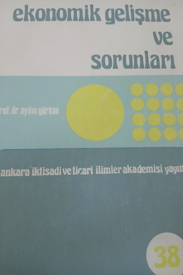 Ekonomik gelişme ve sorunları