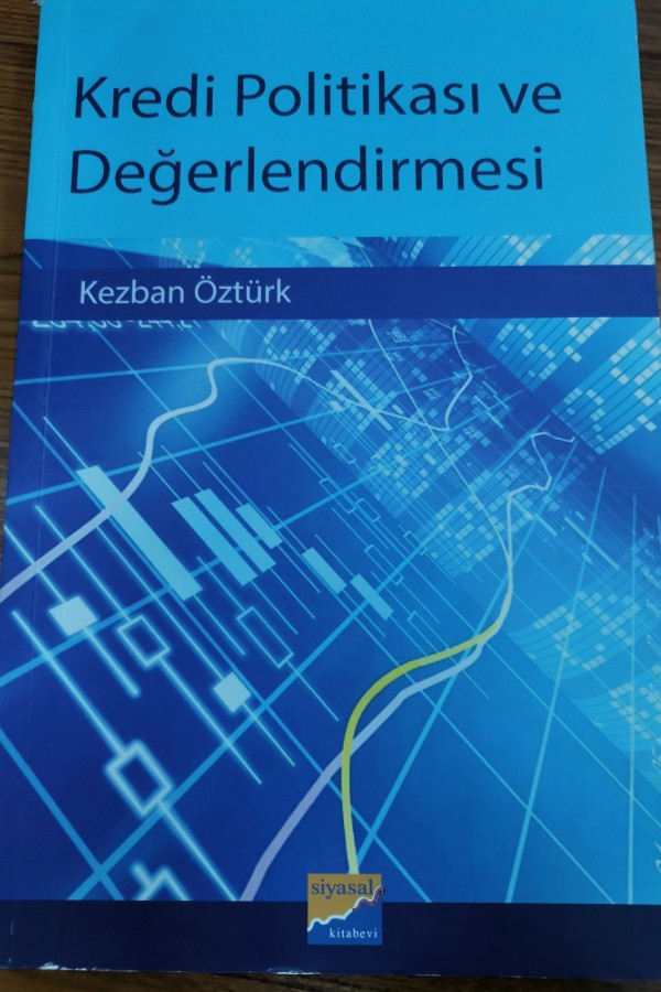 Kredi politikası ve değerlendirmeleri