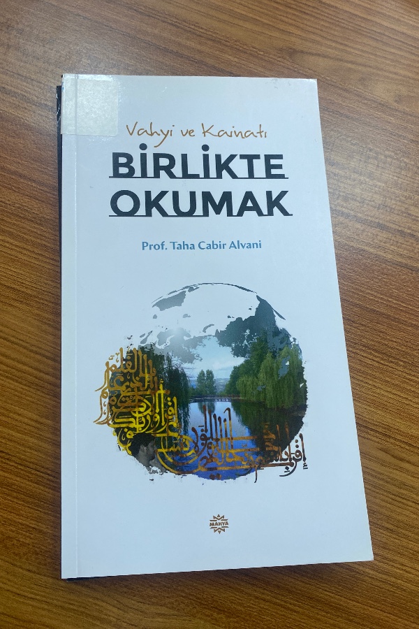 vahyi ve kainatı birlikte okumak