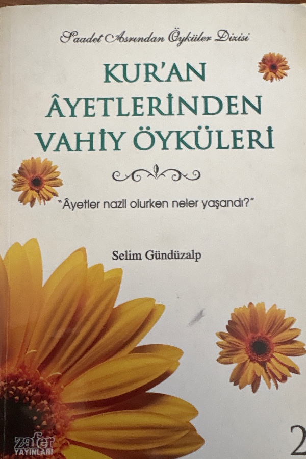 Kura'an Ayetlerinden Vahiy Öyküleri