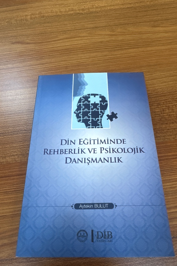 DİN EĞİTİMİNDE REHBERLİK VE PSİKOLOJİK DANIŞMANLIK