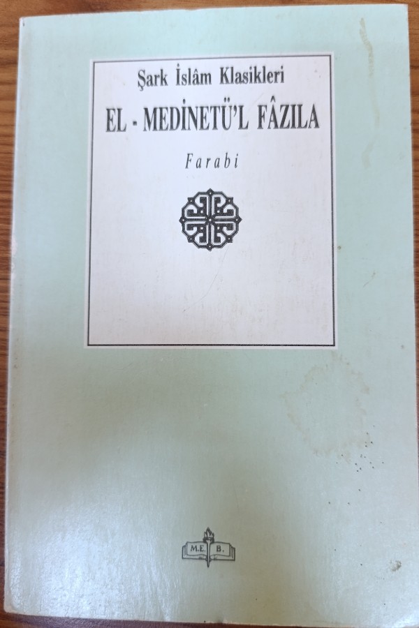 Şark İslam Klasikleri El-Medinetü'l Fâzıla