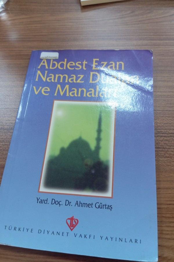 Abdest ezan namaz duaları ve manaları