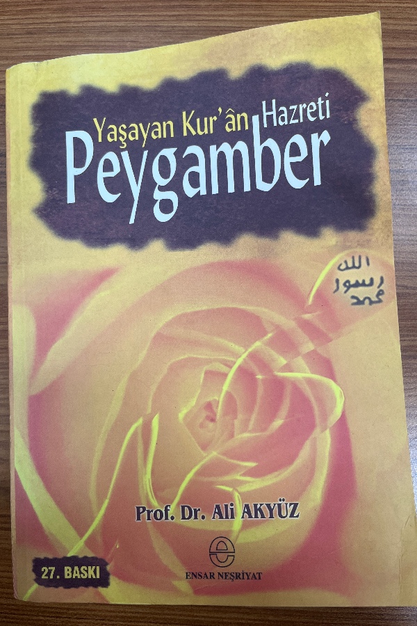 Yaşayan Kur’an Hazreti Peygamber