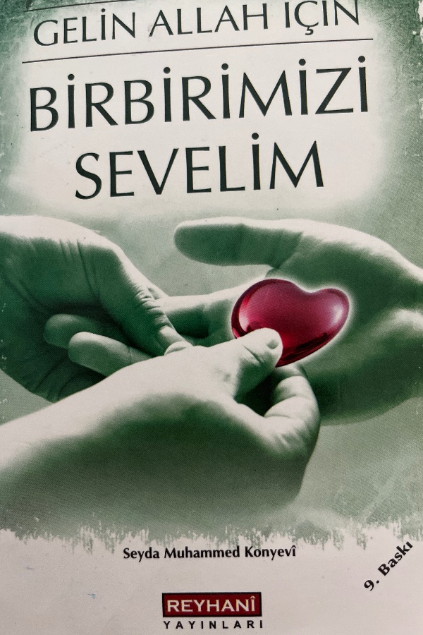 Gelin Allah İçin Birbirimizi Sevelim