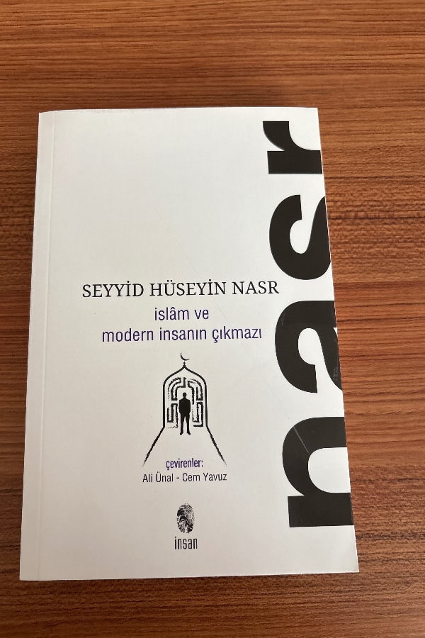 İslâm ve modern insanın çıkmazı