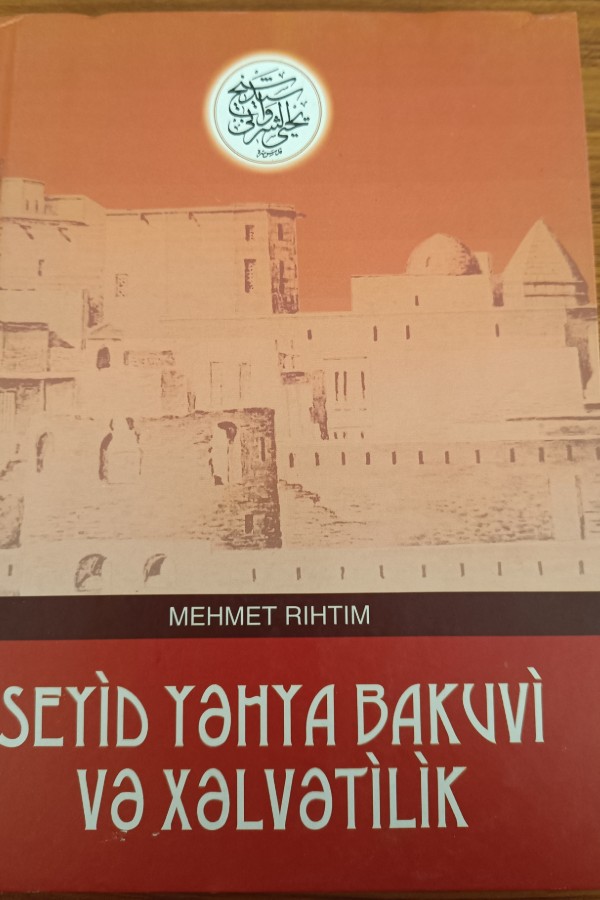 Seyit Yahya Bakuvi Va Xalvatilik