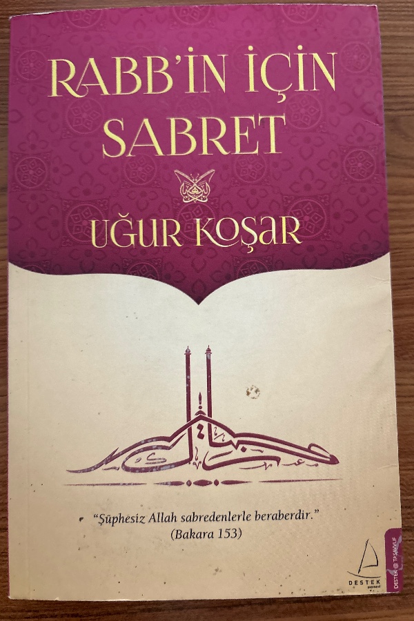 RABB’İN İÇİN SABRET