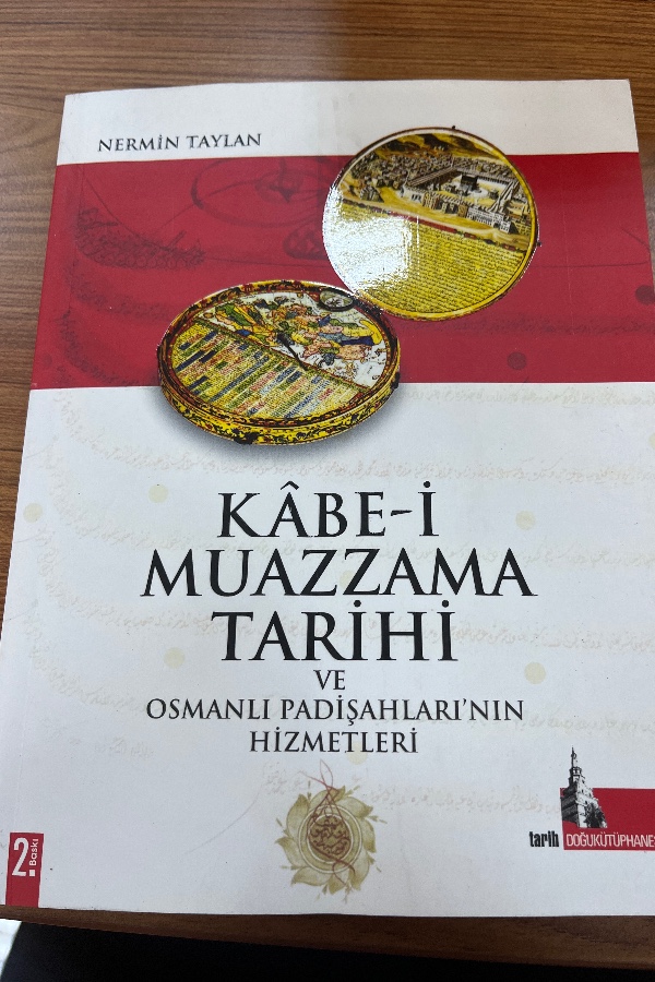 KÂBE-İ MUAZZAMA TARİHİ ve Osmanlı padişahları’nın hizmetleri