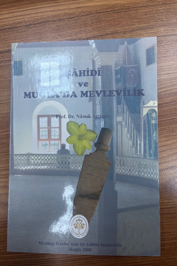 Şâhidi ve Muğla’da Mevlevilik