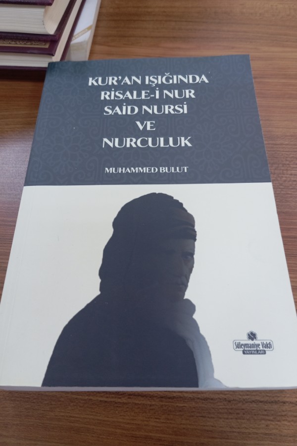 Kur'an'ın ışığında Risale-i Nur şair Nursi ve Nurculuk