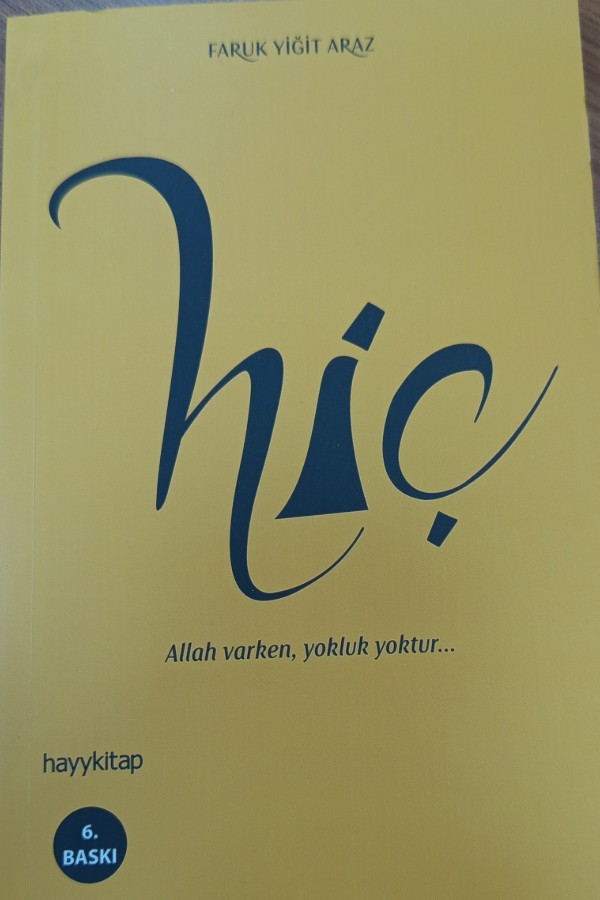 HİÇ Allah varken , yokluk yoktur