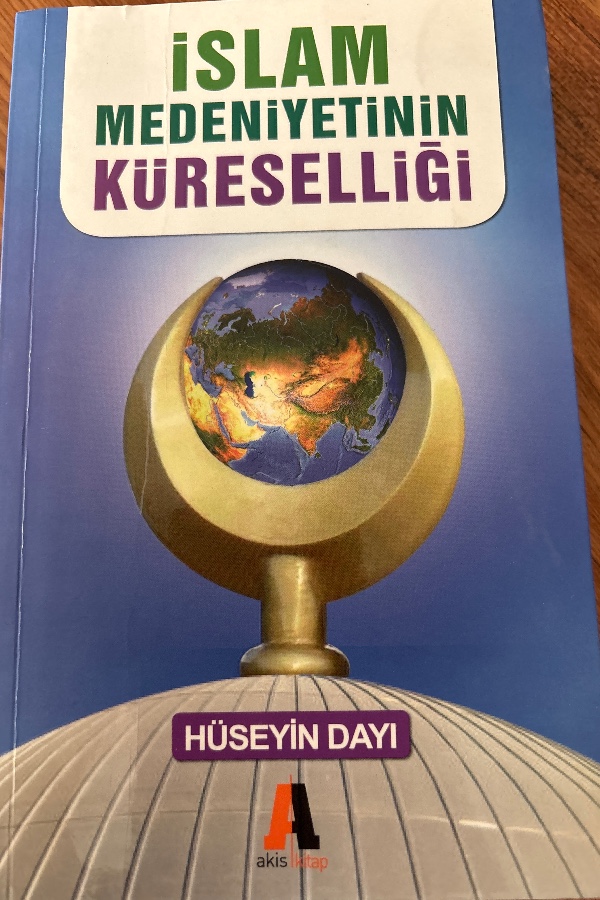 İslam Medeniyetinin Küreselliği