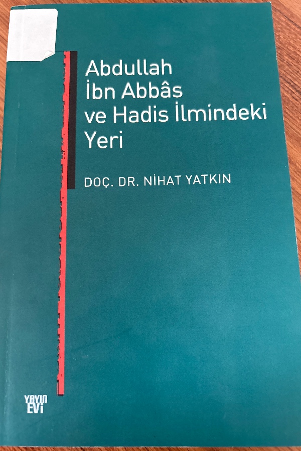 Abdullah İbn Abbas Ve Hadis İlmindeki Yeri