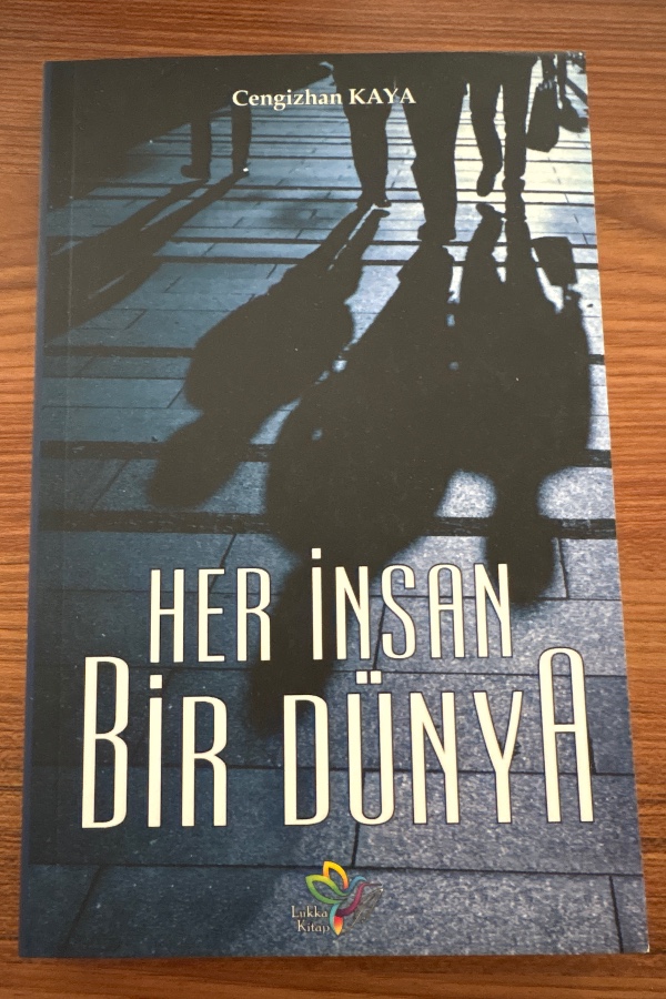 HER İNSAN BİR DÜNYA
