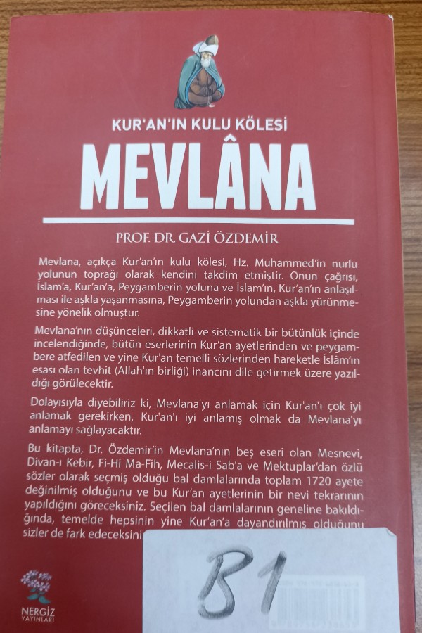 Mevlana Kur'an'ı kulu kölesi