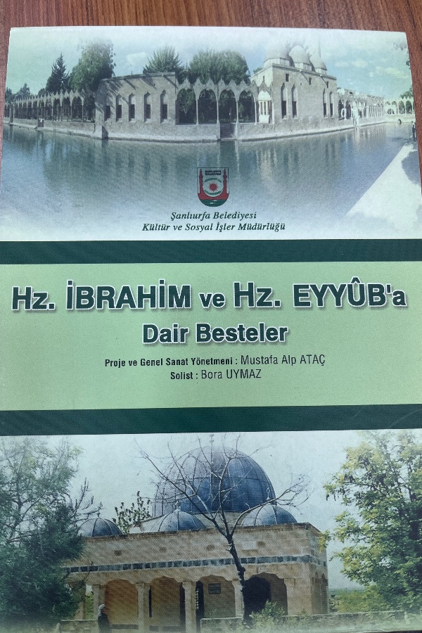 He.İbrahim ve Hz. Eyyub’a Dair besteler