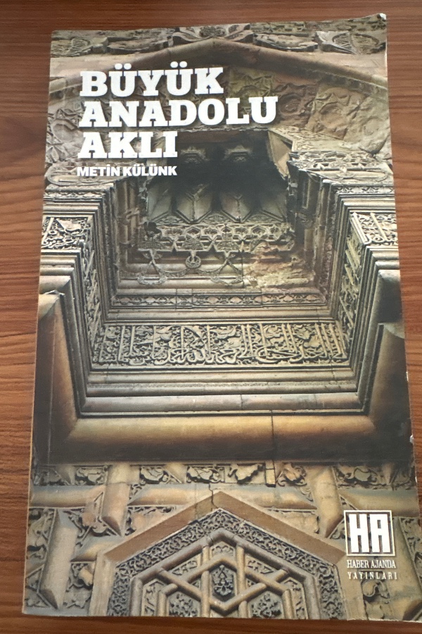 BÜYÜK ANADOLU AKLI