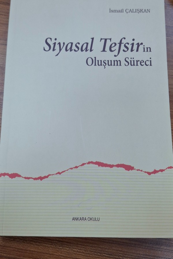 SİYASAL TEFSİRİN OLUŞUM SÜRECİ