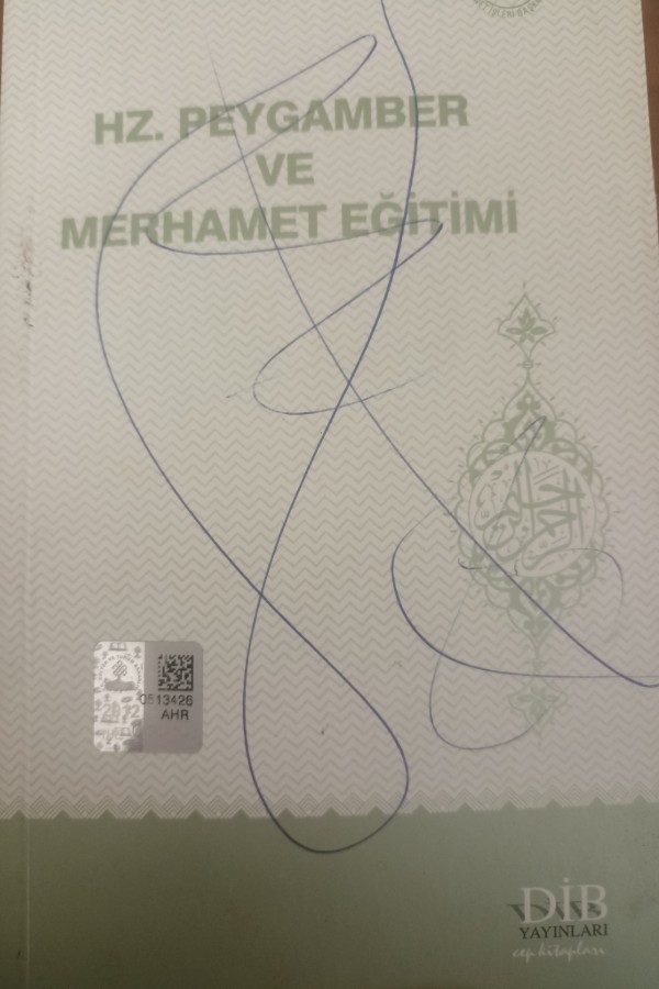 Hz. Peygamber ve merhamet eğitimi
