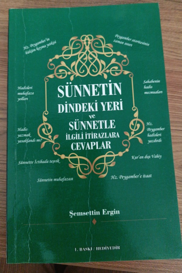 Sünnetin dindeki yeri ve sünnetle ilgili itirazlara cevaplar