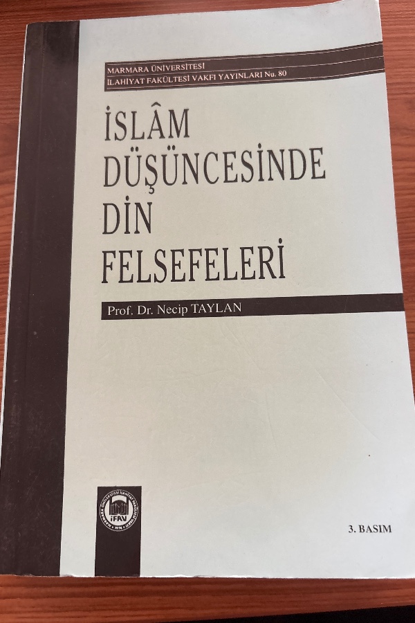 İSLAM DÜŞÜNCESİNDE DİN FELSEFELERİ