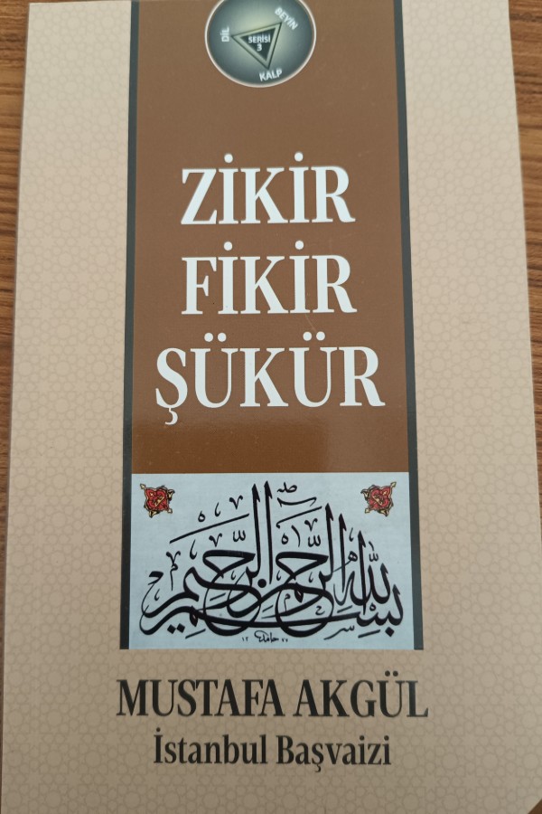 ZİKİR FİKİR ŞÜKÜR