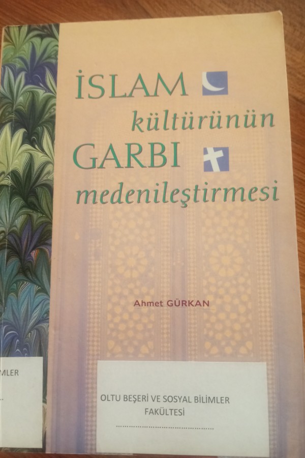 İslam kültürünün Garbı medenileştirmesi