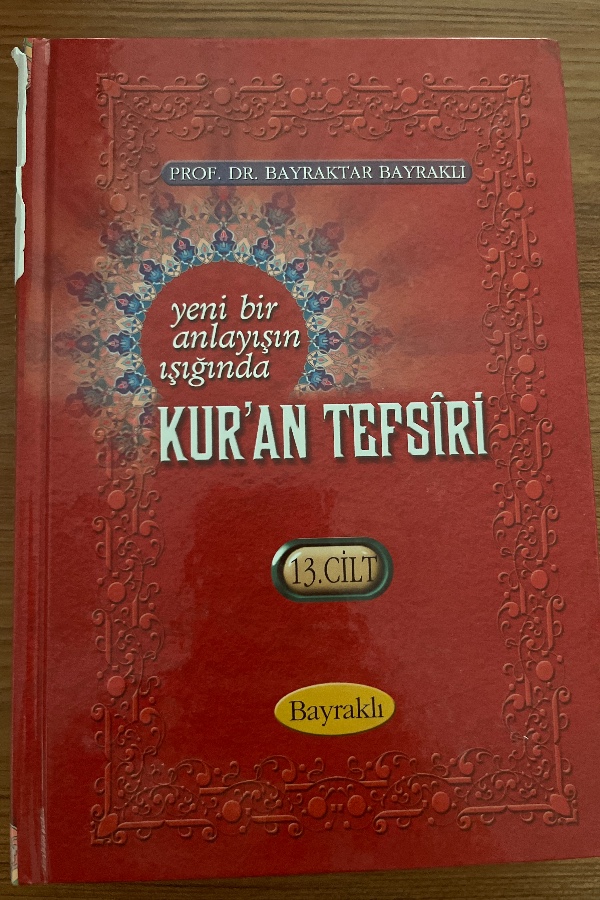 Yeni bir anlayışın ışığında Kur’an tefsiri cilt13
