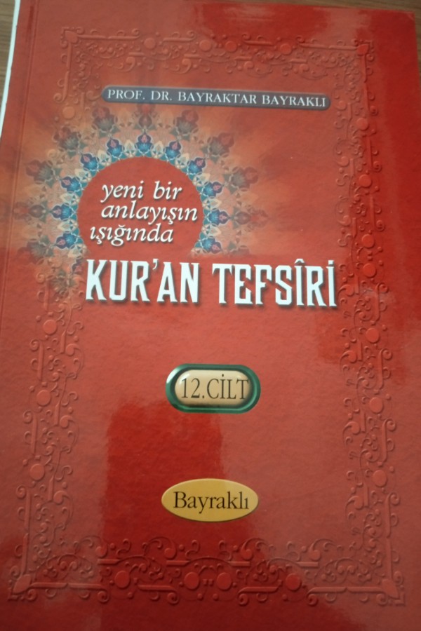 yeni bir anlayışın ışığında kur'an tefsiri -cilt 12