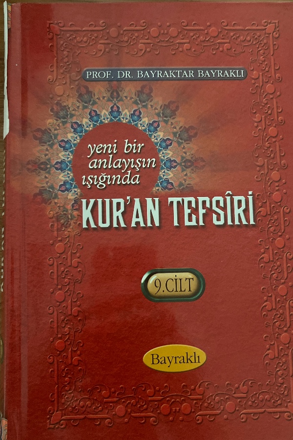Yeni bir anlayışın ışığında Kur’an tefsiri cilt 9