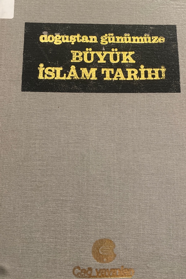 Doğuştan Günümüze Büyük İslam Tarihleri -dokuzuncu cild
