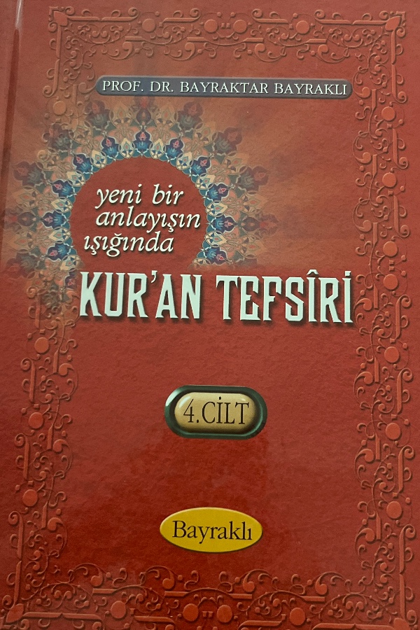 Yeni bir anlayış ışığında Kur’an tefsiri cilt4