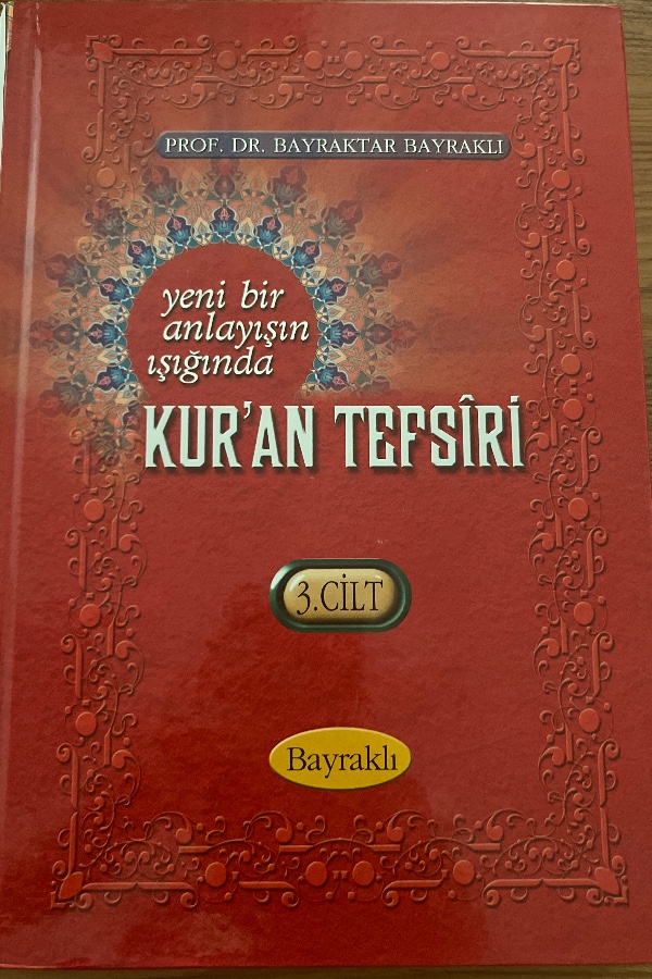 Yeni bir anlayışın ışığında  Kur’an tefsiri cilt 3