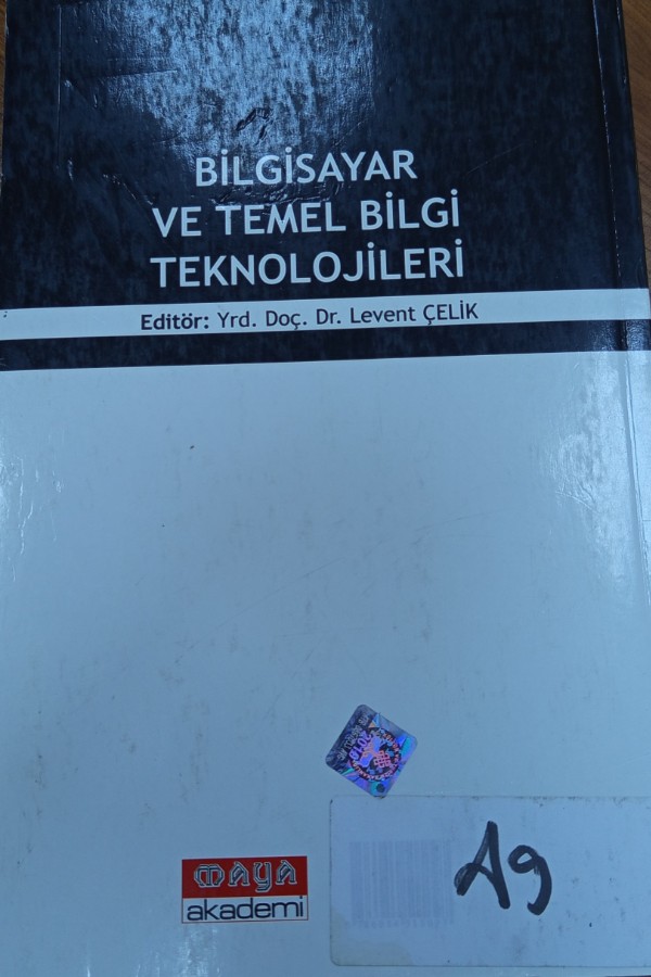 Bilgisayar ve temel bilgi teknolojileri