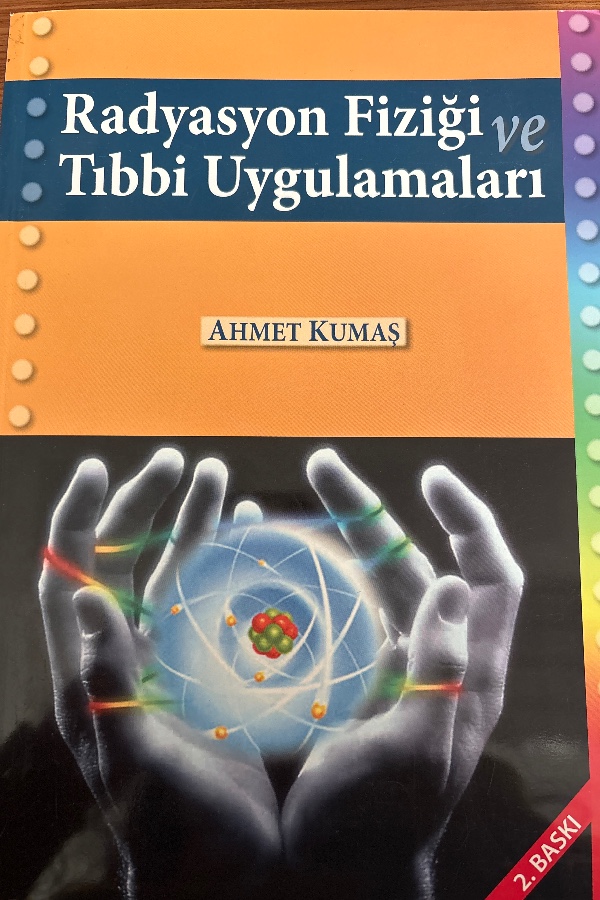 Radyasyon Fiziği ve Tıbbi Uygulamaları