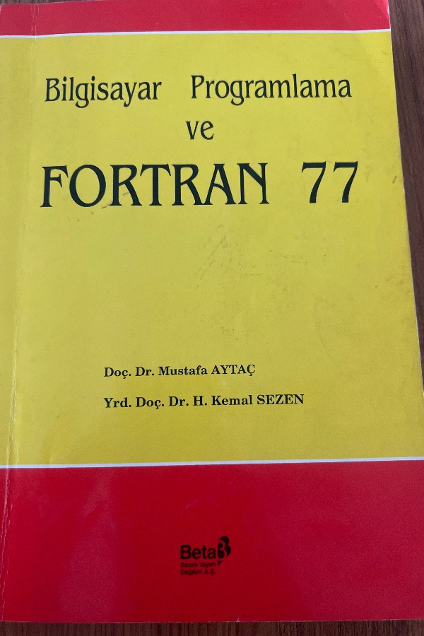 Bilgisayar Proglamlama ve FORTRAN 77