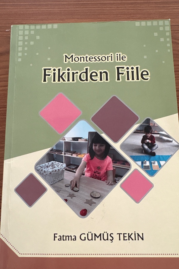 Montessori ile Fikirden Fiile