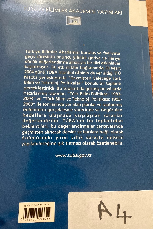 GEÇMİŞTEN GELECEĞE TÜRK BİLİM VE TELNOLOJI POLİTİKALARI