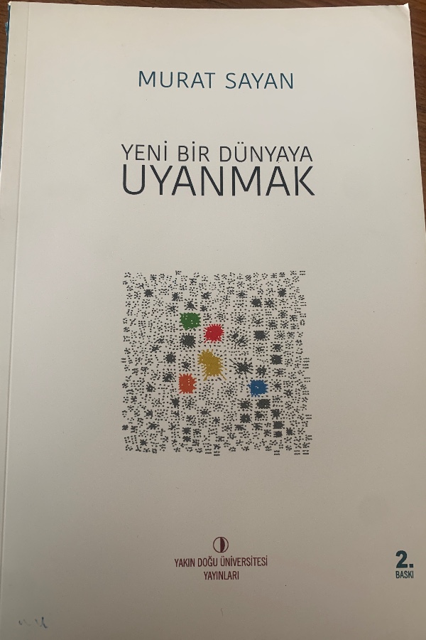 Yeni Bir Dünyaya Uyanmak