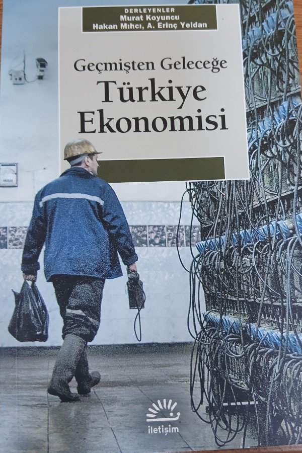 Geçmişten gelececeğe türkiye ekonomisi