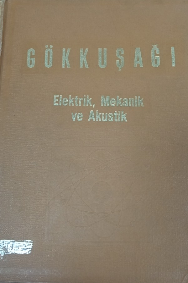 Gökkuşağı elektrik mekanik ve akustik