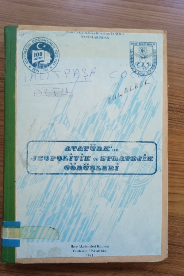 Atatürk'ün jeopolitik ve stratejik görüşleri