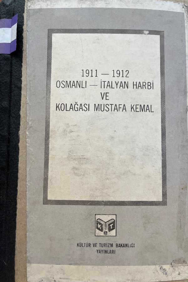Osmanlı-İtalyan harbi ve kol ağası Mustafa Kemal