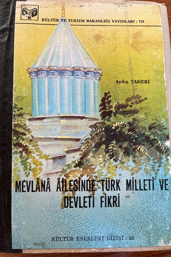 Mevlana ailesinde  Türk milleti ve devlet fikri