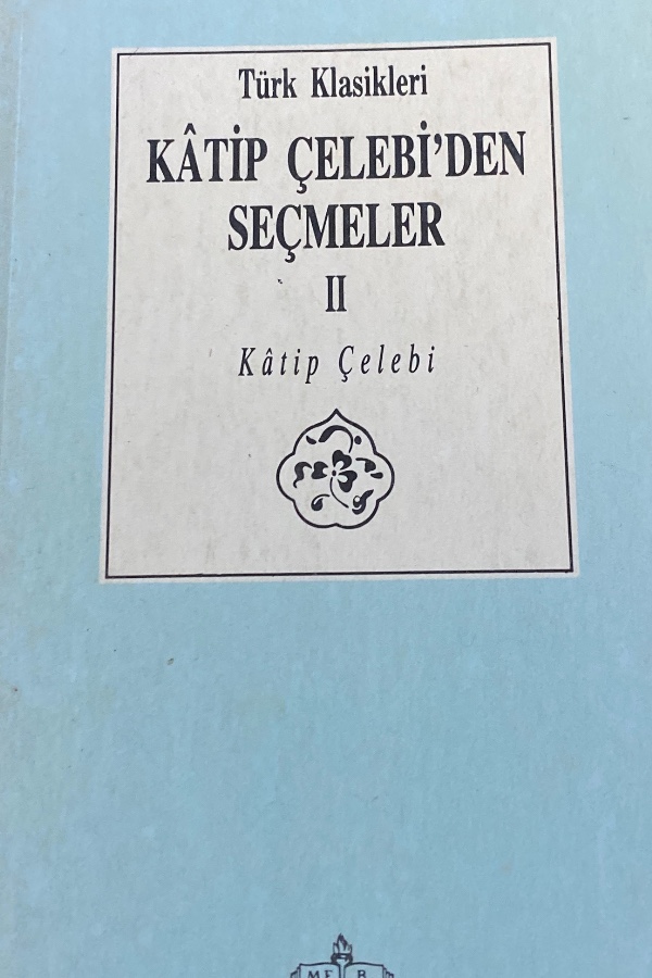 Katip çelebiden seçmeler 2